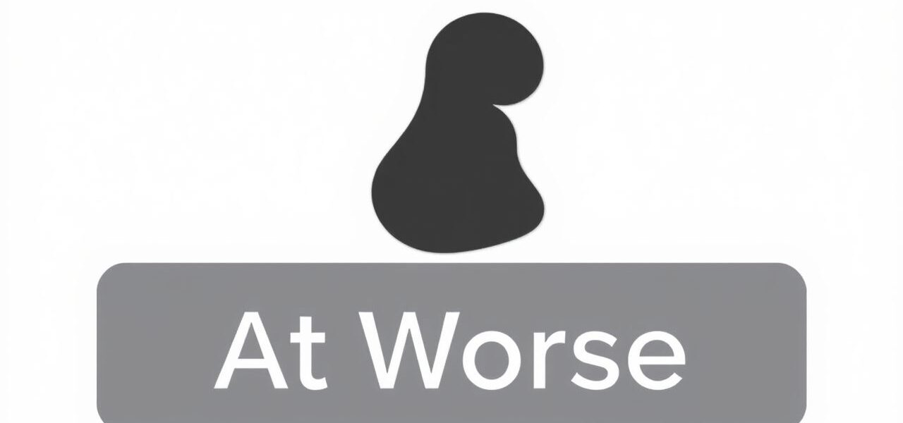 At Worse or At Worst