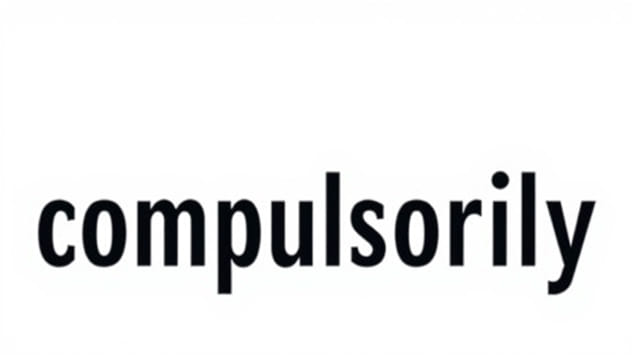 Correct Spelling of Compulsorily