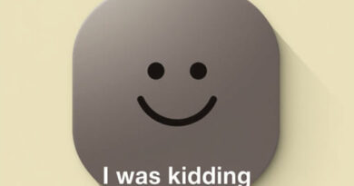 I Was Kidding Meaning