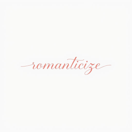 is romanticize a word