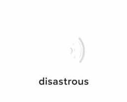 how-to-pronounce-disastrous.jpg
