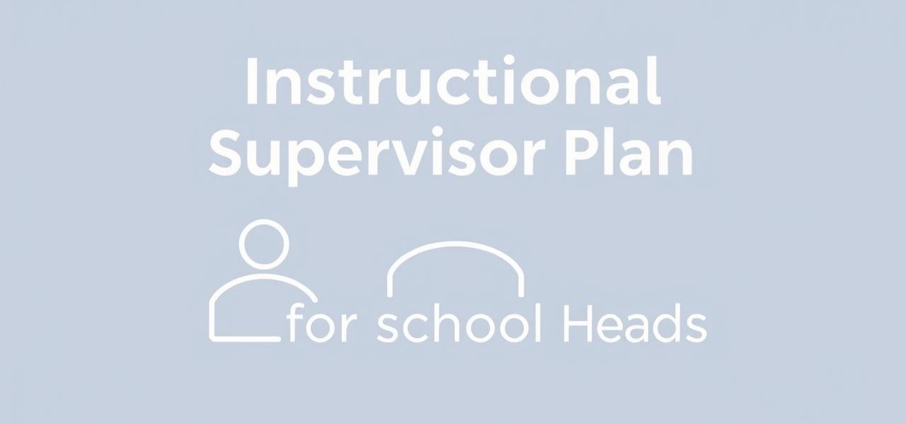 Instructional Supervisory Plan For School Heads