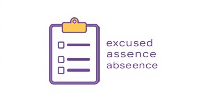 List Of Excused Absences From School