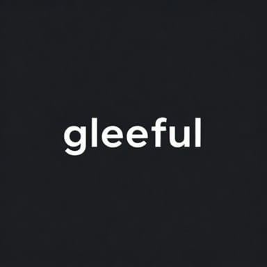 Form A Sentence With Gleeful